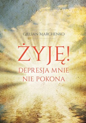 1261 Żyję depresja mnie nie pokona - Marchenko Gillian