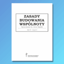 Podręcznik formacyjny – ZASADY BUDOWANIA WSPÓLNOTY Rok 4 Część 2